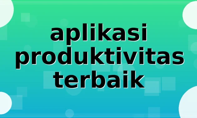 aplikasi produktivitas terbaik